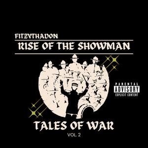 TALES OF WAR II (Rise Of The Showman) (feat. Homage Beats) (Explicit)