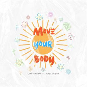 Move Your Body (feat. Adhelia Christina)