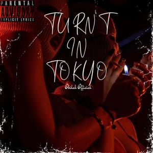 Turnt in tokyo (feat. jizzy, 52 & crown) [Explicit]