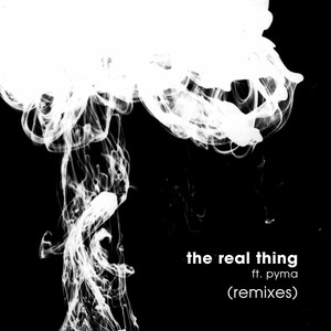 The Real Thing (GrooveU Remix)