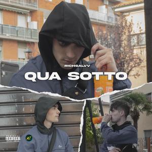 Qua sotto (Explicit)