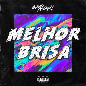 Melhor Brisa (Explicit)