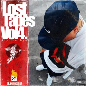 Lost Tapes (& Remixes) Vol4. [Explicit]