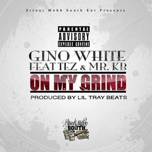 On My Grind(feat. Tez, Mr. KB) (Explicit)