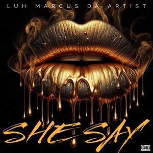 She Say (Explicit)