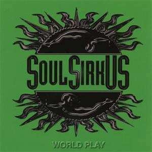 Soul Sirkus World Play