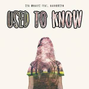 Used To Know(feat. Halvorsen)