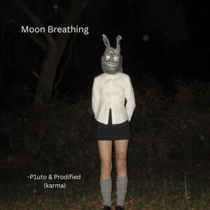 moon breathing (feat. Prodified) (Explicit)