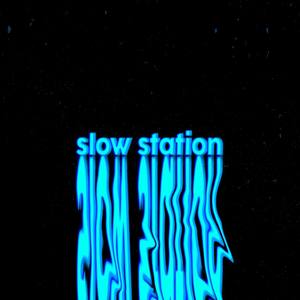 slow station