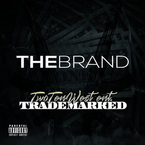 The Brand Trademarked (Explicit)