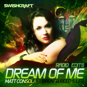 Dream of Me (Matt Consola & Lfb Swishcraft Radio)