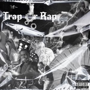 Trap Or Rap (Explicit)