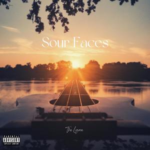 Sour Faces (Explicit)