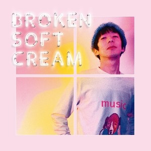 BROKEN SOFT CREAM