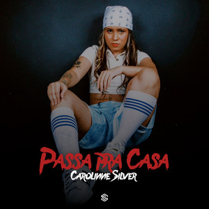 Passa pra Casa (Explicit)