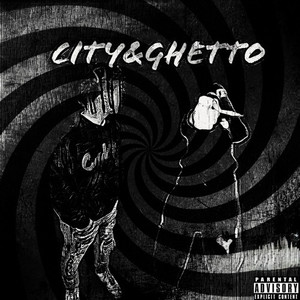 City&ghetto (Explicit)