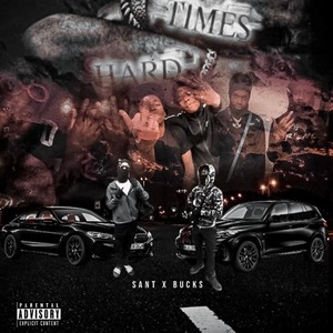 Hard Times (feat. Bucks556) [Explicit]