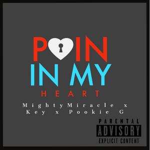 Pain In My Heart (feat. Key & Pookie G) [Explicit]