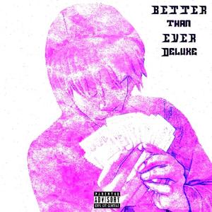 BETTERthanEVER! (Deluxe) [Explicit]