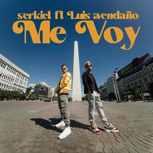 Me Voy Me Fui (feat. Serkiel)