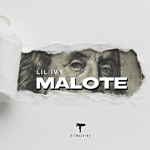 Lil Ivy - Malote (Explicit)