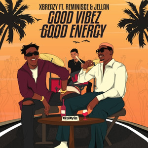 Good Vibez Good Energy (Explicit)