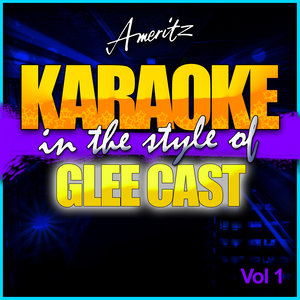 Karaoke Glee Cast Vol 1 Qq音乐 千万正版音乐海量无损曲库新歌热歌天天畅听的高品质音乐平台