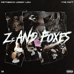 Zs AND FOXES (Explicit)