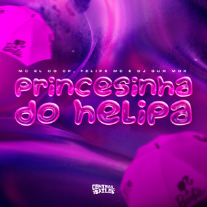 Princesinha Do Helipa (Explicit)