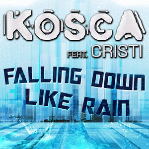 Falling Down Like Rain (Lenny B Club Mix)