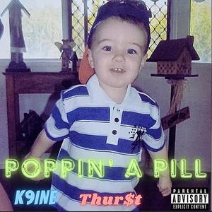 Poppin' A Pill (Explicit)