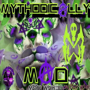 Mythodically Mad (REMIX|Explicit)
