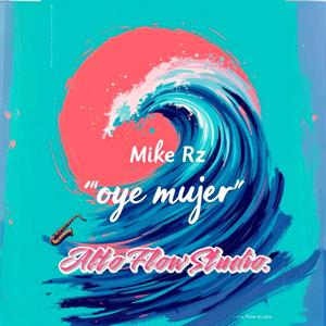 Oye mujer (Explicit)