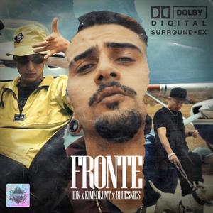 FRONTE (feat. IDK & Kimi Blunt)