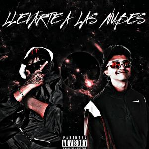 Llevarte a Las Nubes (feat. Cyber Vamp) [Explicit]