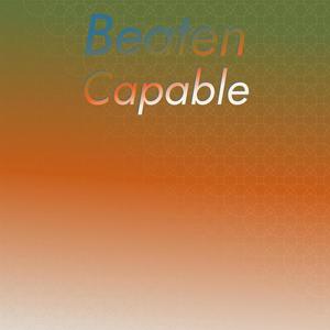 Beaten Capable