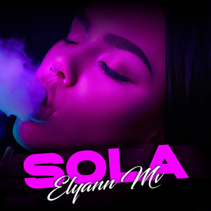 Sola (Explicit)