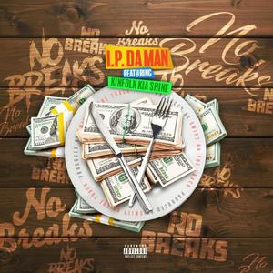No Breaks (feat. Kinfolk Kia Shine) (Explicit)