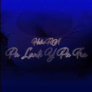 Pa Lante Y Pa Tra (Remastered 2024|Explicit)