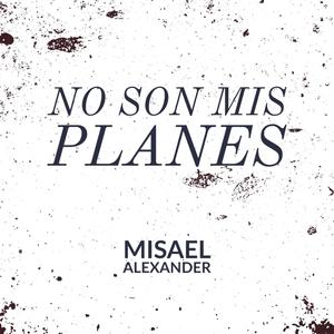 No Son Mis Planes