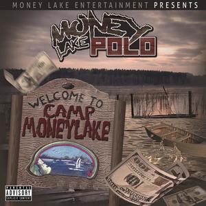 Welcome To Camp MoneyLake (Explicit)