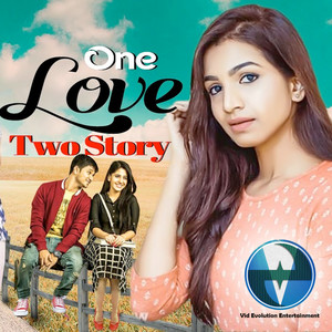 ONE LOVE TWO STORY (Original Motion Picture Soundtrack)