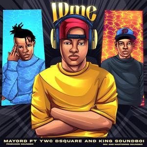 IDme (feat. Ywc Dsquare & King Soundboi)