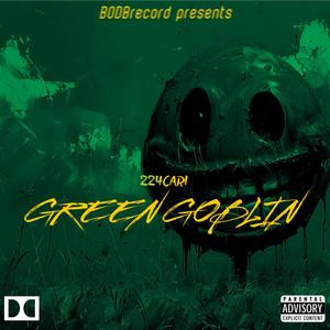 Green Goblin Pt. 1 (Explicit)