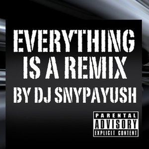 Everything Is a Remix