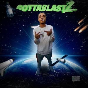 GottaBlast2 (Explicit)