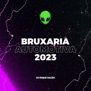 Bruxaria Automotiva 2023 (Explicit)