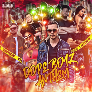 Dope Boyz Anthem (Explicit)