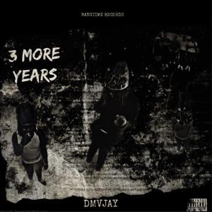 3 More Years (Explicit)