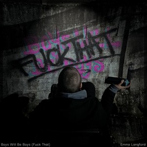 Boys Will Be Boys (Fuck That) (Explicit)